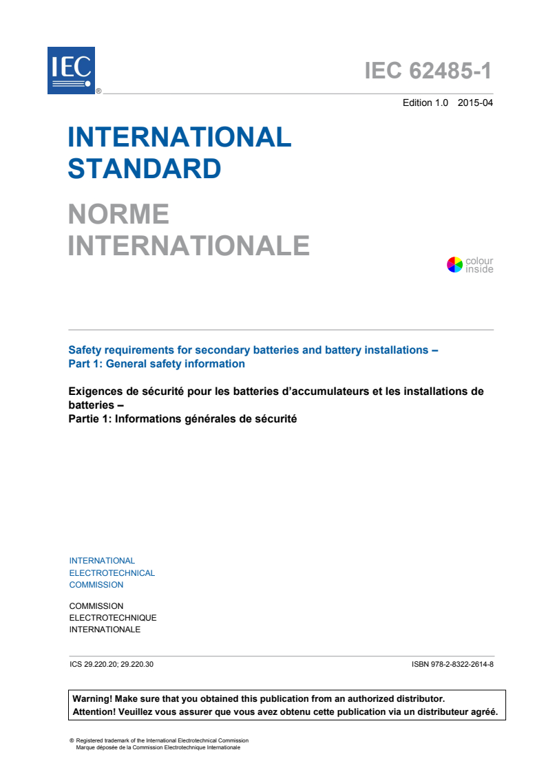 IEC 62485-1:2015 IEC 62485-1:2015 - Safety requirements for secondary batteries and battery installations - Part 1: General safety information
Released:4/15/2015 - Page 3 preview
