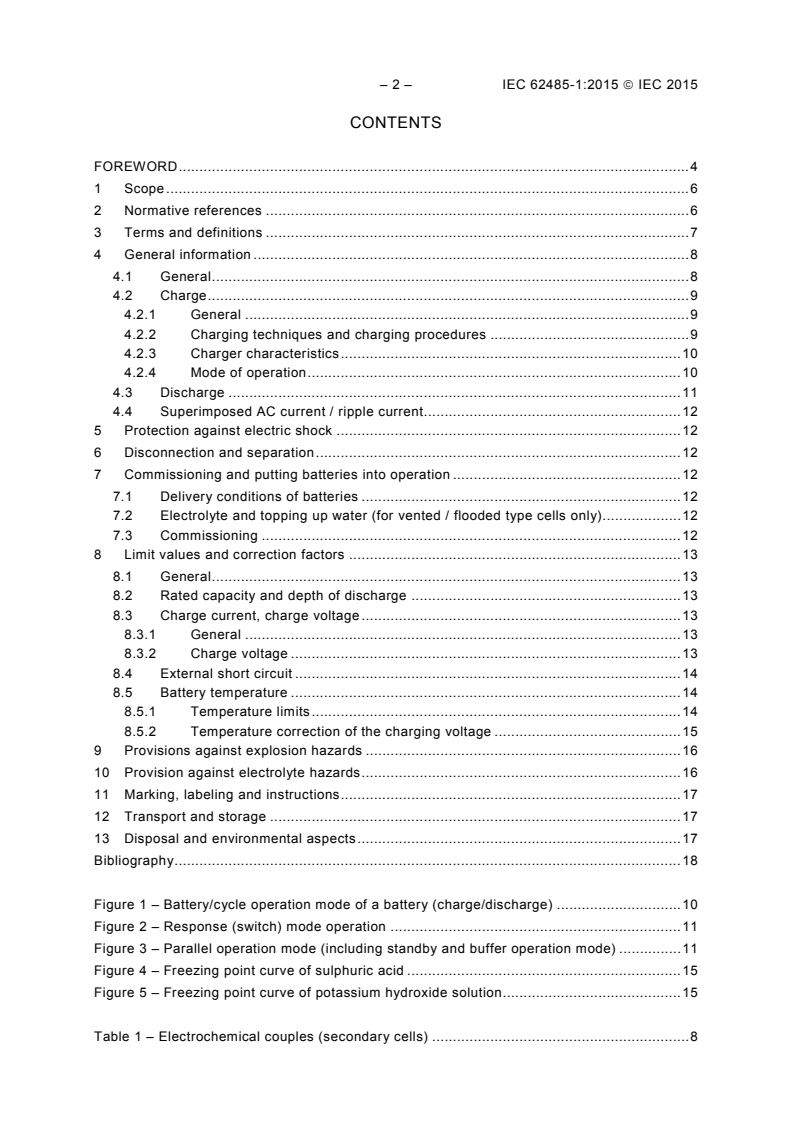 IEC 62485-1:2015 IEC 62485-1:2015 - Safety requirements for secondary batteries and battery installations - Part 1: General safety information
Released:4/15/2015 - Page 4 preview