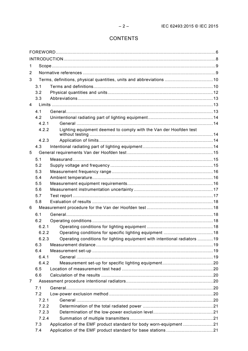 IEC 62493:2015 IEC 62493:2015 - Assessment of lighting equipment related to human exposure to electromagnetic fields
Released:3/10/2015 - Page 4 preview
