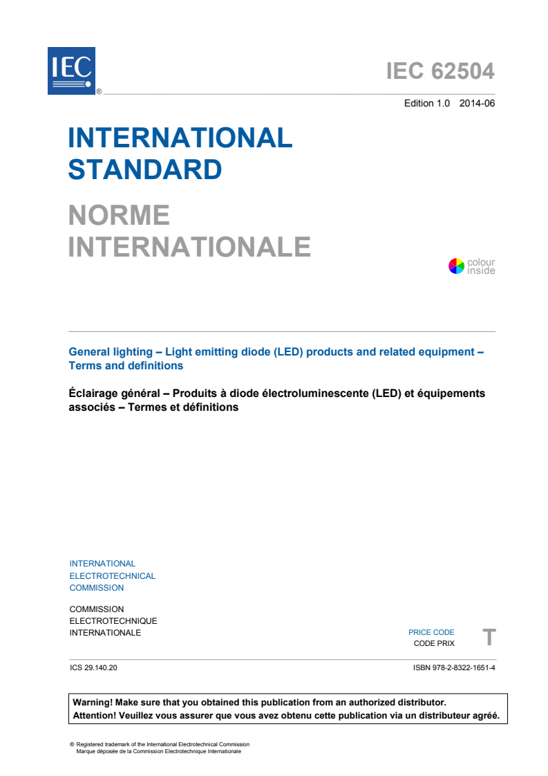 IEC 62504:2014 IEC 62504:2014 - General lighting - Light emitting diode (LED) products and related equipment - Terms and definitions
Released:6/19/2014 - Page 3 preview