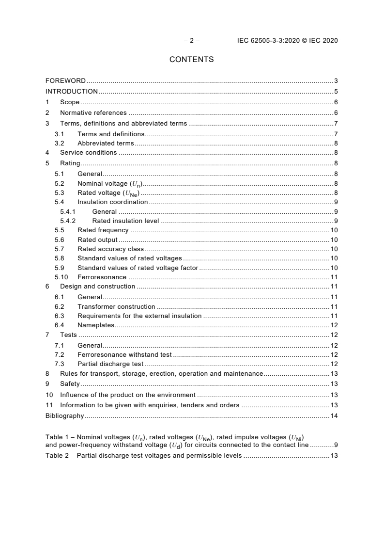 IEC 62505-3-3:2020 IEC 62505-3-3:2020 - Railway applications - Fixed installations - Particular requirements for AC switchgear - Part 3-3: Measurement, control and protection devices for specific use in AC traction systems - Voltage transformers
Released:1/20/2020 - Page 4 preview