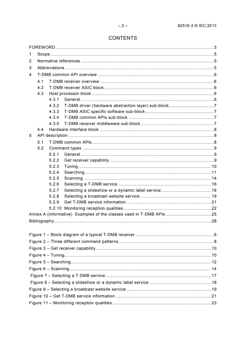 IEC 62516-3:2013 IEC 62516-3:2013 - Terrestrial digital multimedia broadcasting (T-DMB) receivers - Part 3: Common API
Released:3/11/2013 - Page 4 preview