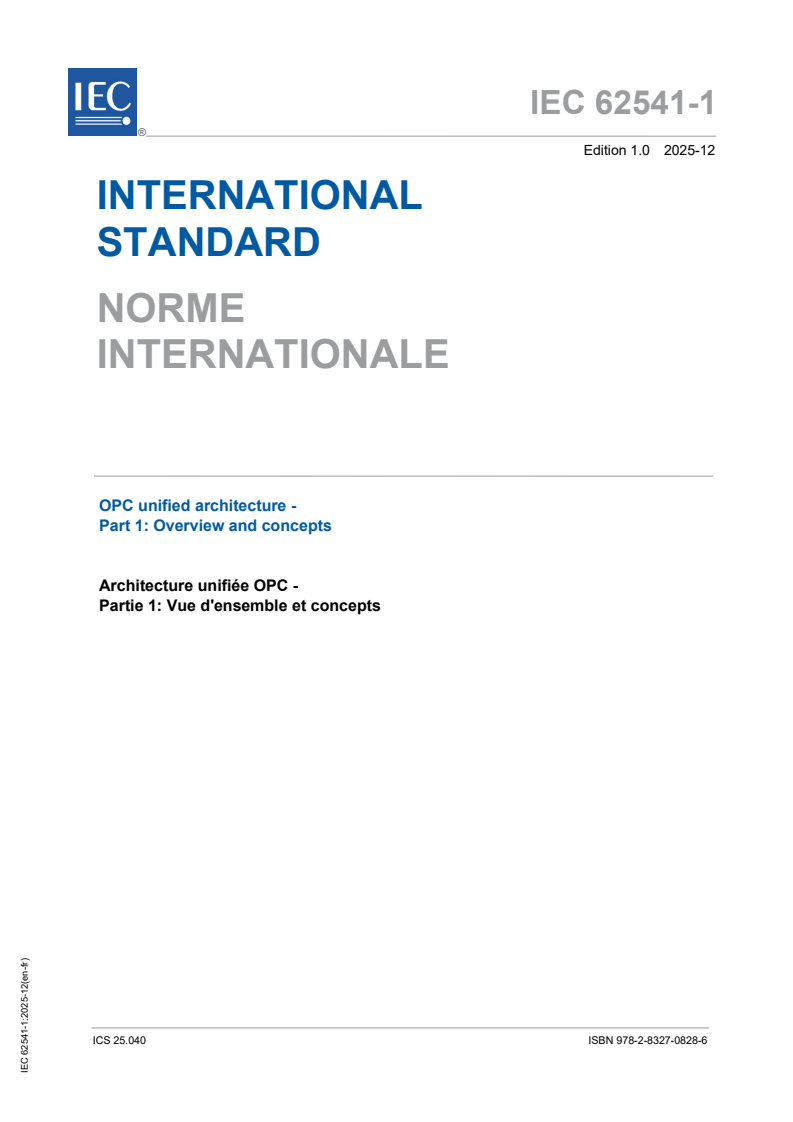 IEC 62541-1:2025 - OPC Unified Architecture - Part 1: Overview and concepts
Released:19. 12. 2025
Isbn:9782832708286