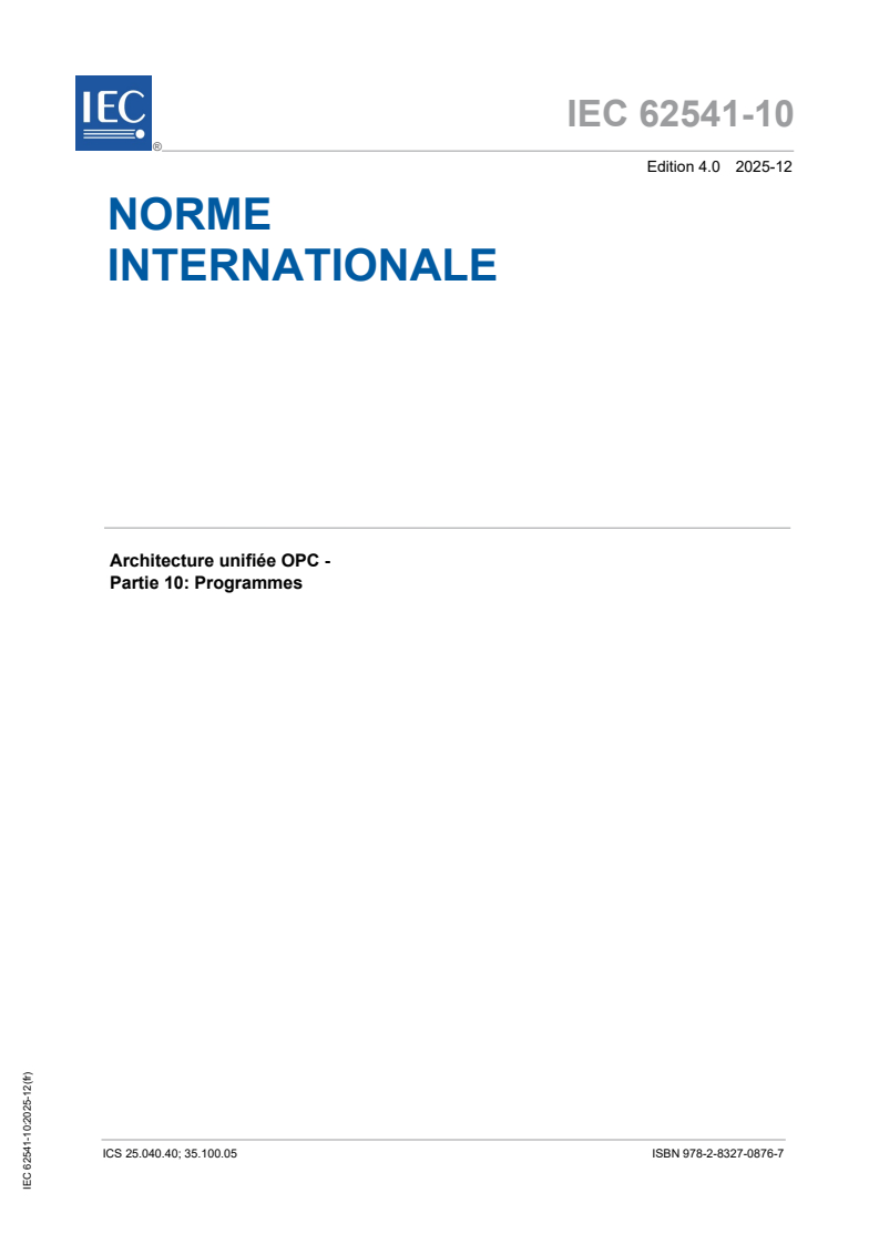 IEC 62541-10:2025 - Architecture unifiée OPC - Partie 10: Programmes
Released:16. 12. 2025
Isbn:9782832708767