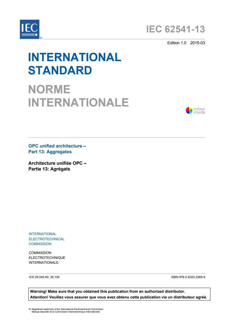 IEC 62541-13:2015 IEC 62541-13:2015 - OPC Unified Architecture - Part 13: Aggregates
Released:3/25/2015 - Page 3 preview