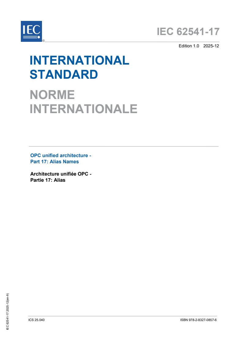 IEC 62541-17:2025 - OPC unified architecture - Part 17: Alias Names
Released:12. 12. 2025
Isbn:9782832708576