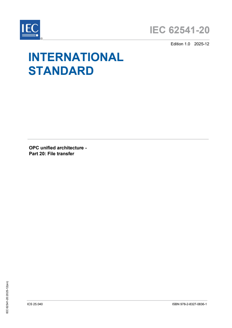 IEC 62541-20:2025 - OPC unified architecture - Part 20: File transfer
Released:22. 12. 2025
Isbn:9782832708361