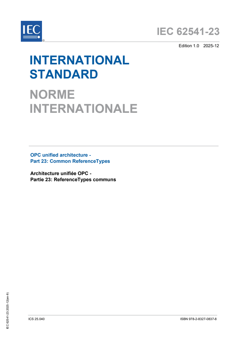 IEC 62541-23:2025 - OPC unified architecture - Part 23: Common ReferenceTypes
Released:23. 12. 2025
Isbn:9782832708378