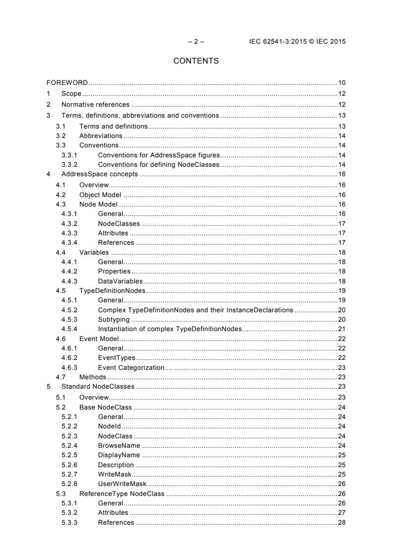 IEC 62541-3:2015 IEC 62541-3:2015 - OPC unified architecture - Part 3: Address Space Model
Released:3/25/2015 - Page 4 preview