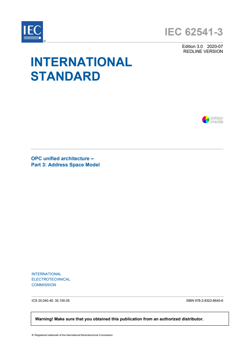 IEC 62541-3:2020 IEC 62541-3:2020 RLV - OPC Unified Architecture - Part 3: Address Space Model
Released:7/8/2020 - Page 3 preview
