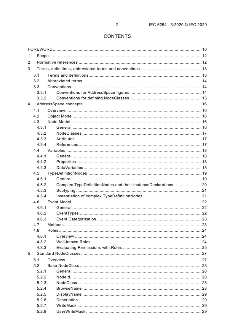 IEC 62541-3:2020 IEC 62541-3:2020 - OPC Unified Architecture - Part 3: Address Space Model
Released:7/8/2020 - Page 4 preview