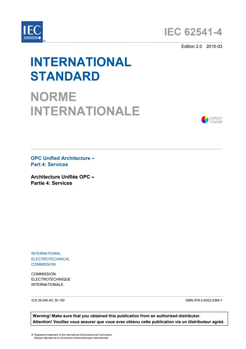 IEC 62541-4:2015 IEC 62541-4:2015 - OPC Unified Architecture - Part 4: Services
Released:3/25/2015 - Page 3 preview