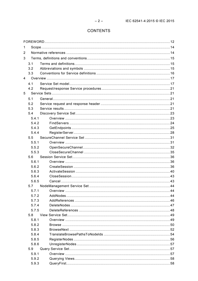IEC 62541-4:2015 IEC 62541-4:2015 - OPC Unified Architecture - Part 4: Services
Released:3/25/2015 - Page 4 preview
