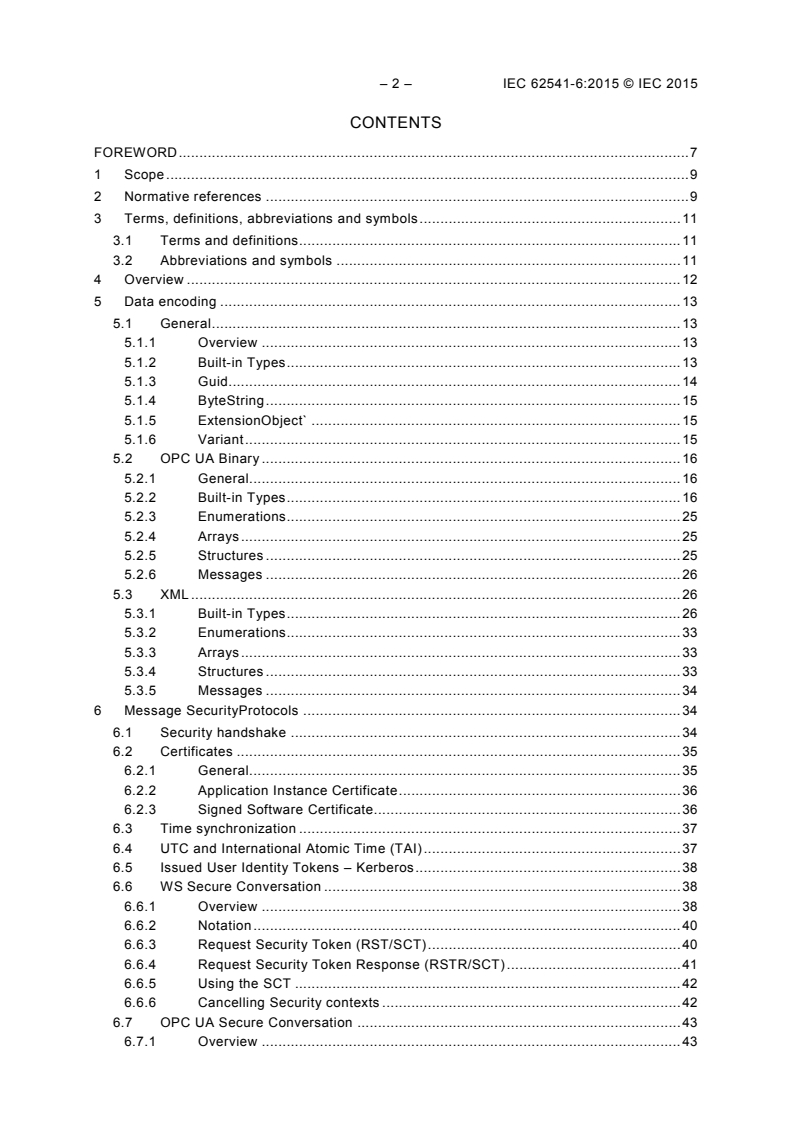 IEC 62541-6:2015 IEC 62541-6:2015 - OPC unified architecture - Part 6: Mappings
Released:3/25/2015 - Page 4 preview