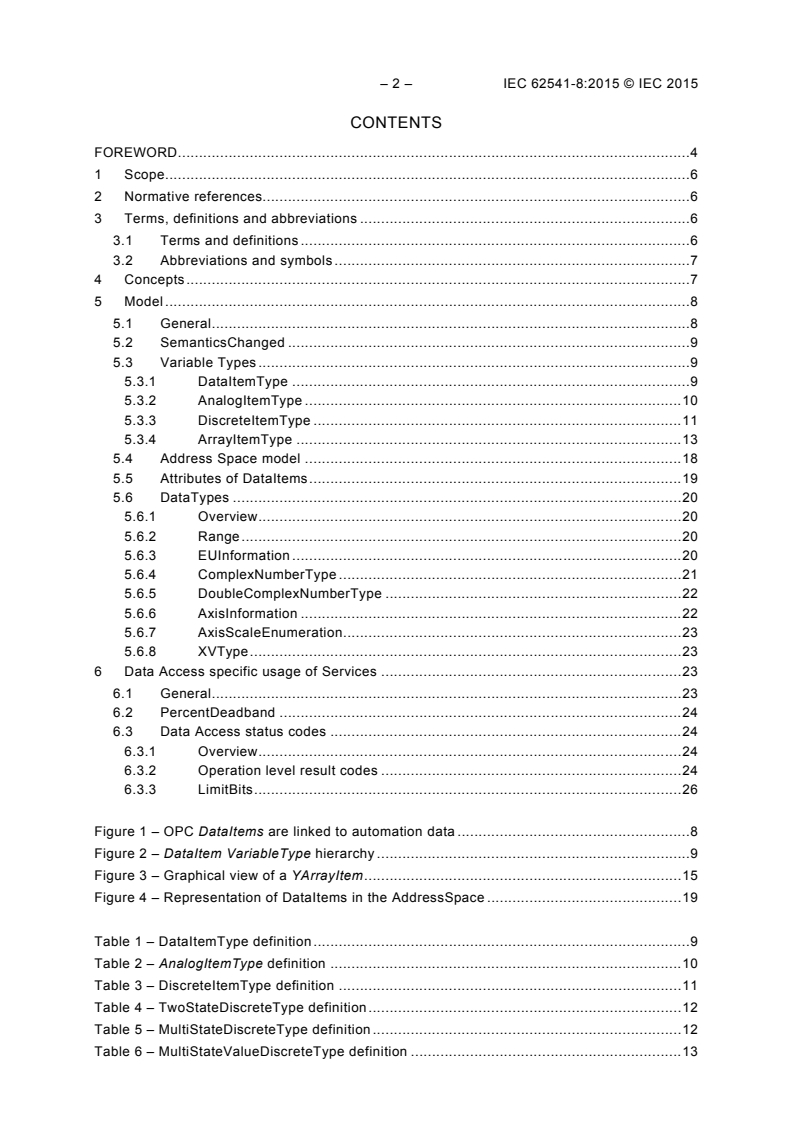 IEC 62541-8:2015 IEC 62541-8:2015 - OPC Unified Architecture - Part 8: Data Access
Released:3/25/2015 - Page 4 preview
