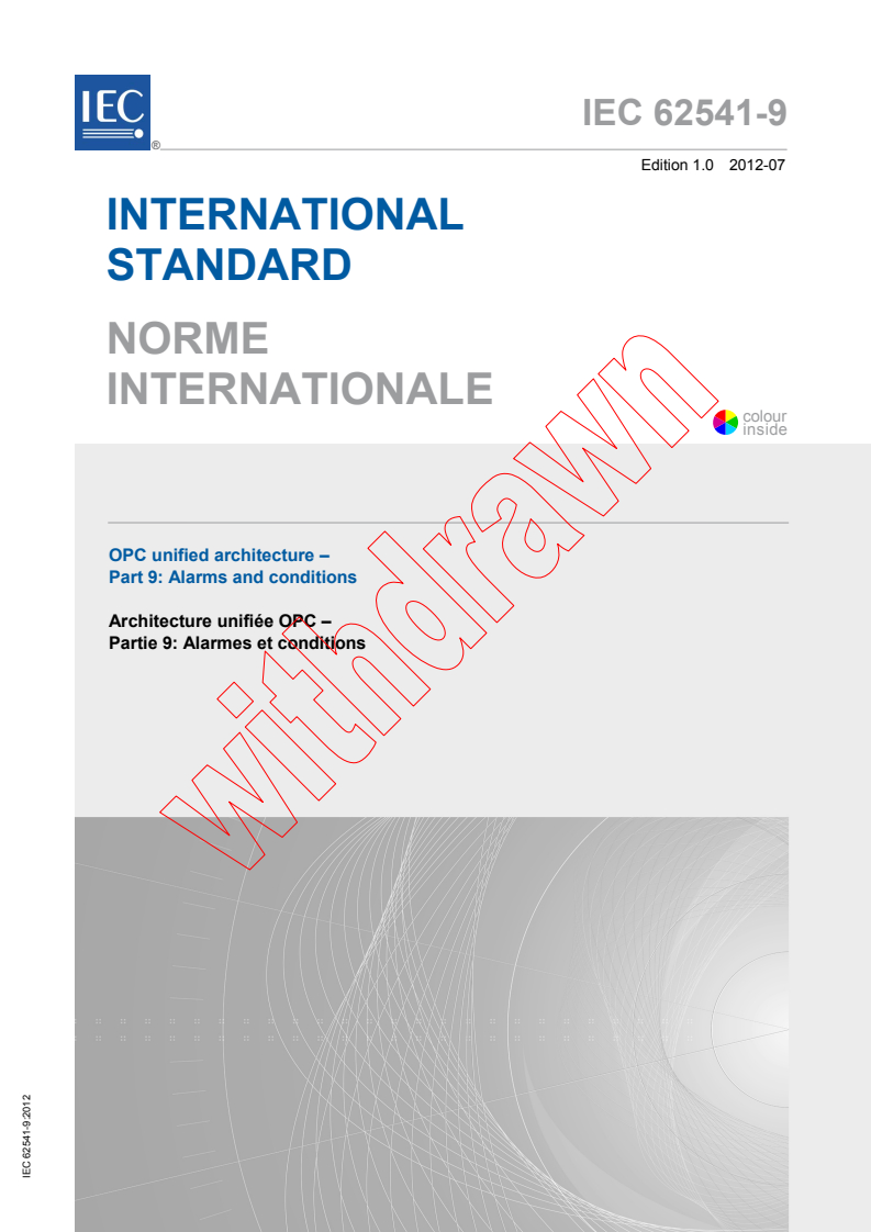 IEC 62541-9:2012 IEC 62541-9:2012 - OPC unified architecture - Part 9: Alarms and conditions
Released:7/27/2012 - Page 1 preview