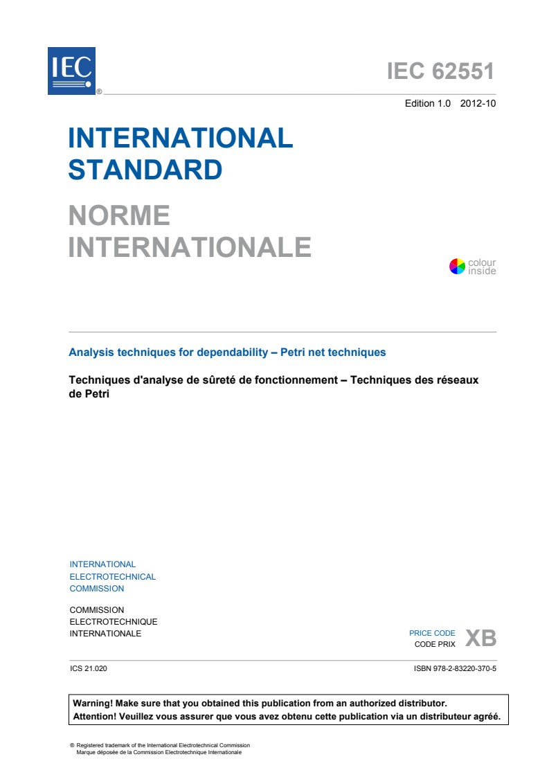 IEC 62551:2012 IEC 62551:2012 - Analysis techniques for dependability - Petri net techniques
Released:10/2/2012 - Page 3 preview