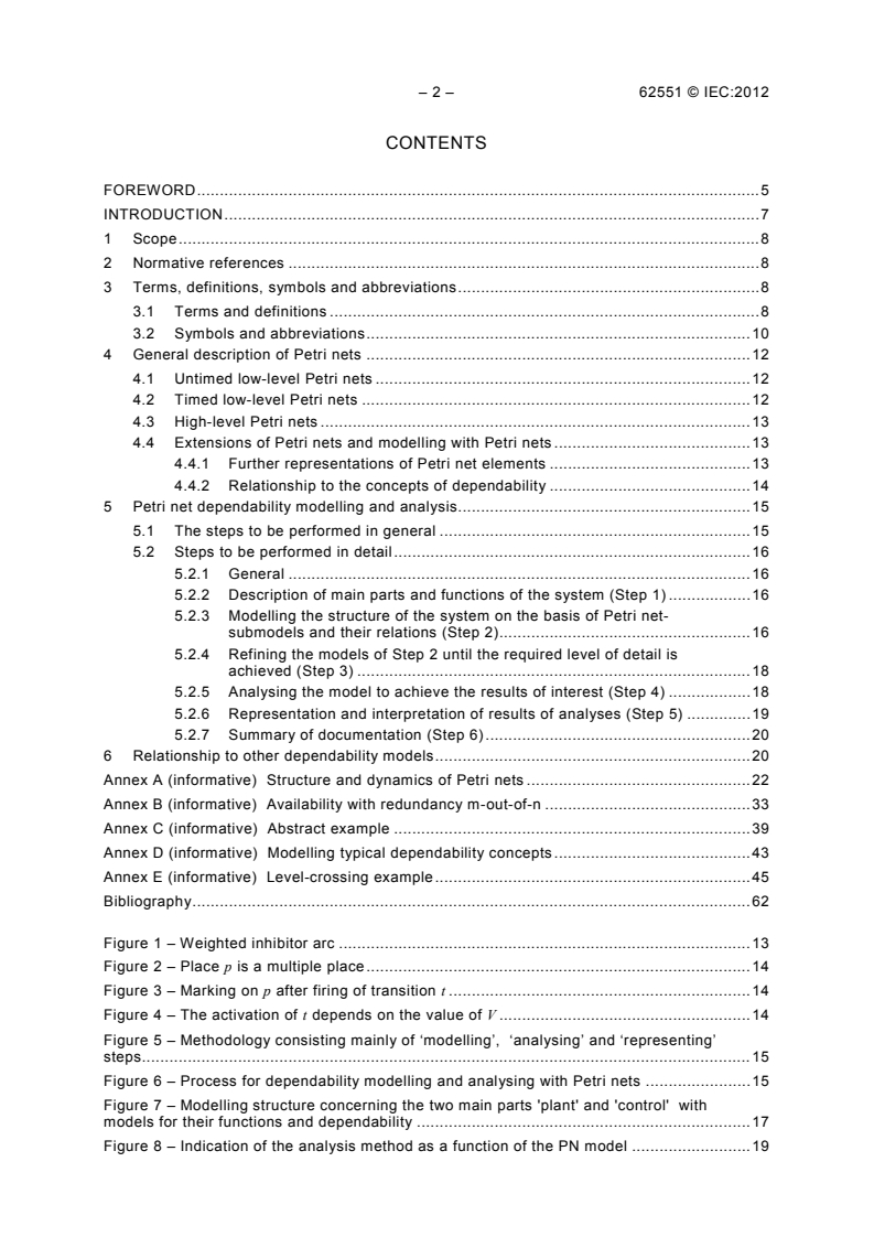 IEC 62551:2012 IEC 62551:2012 - Analysis techniques for dependability - Petri net techniques
Released:10/2/2012 - Page 4 preview