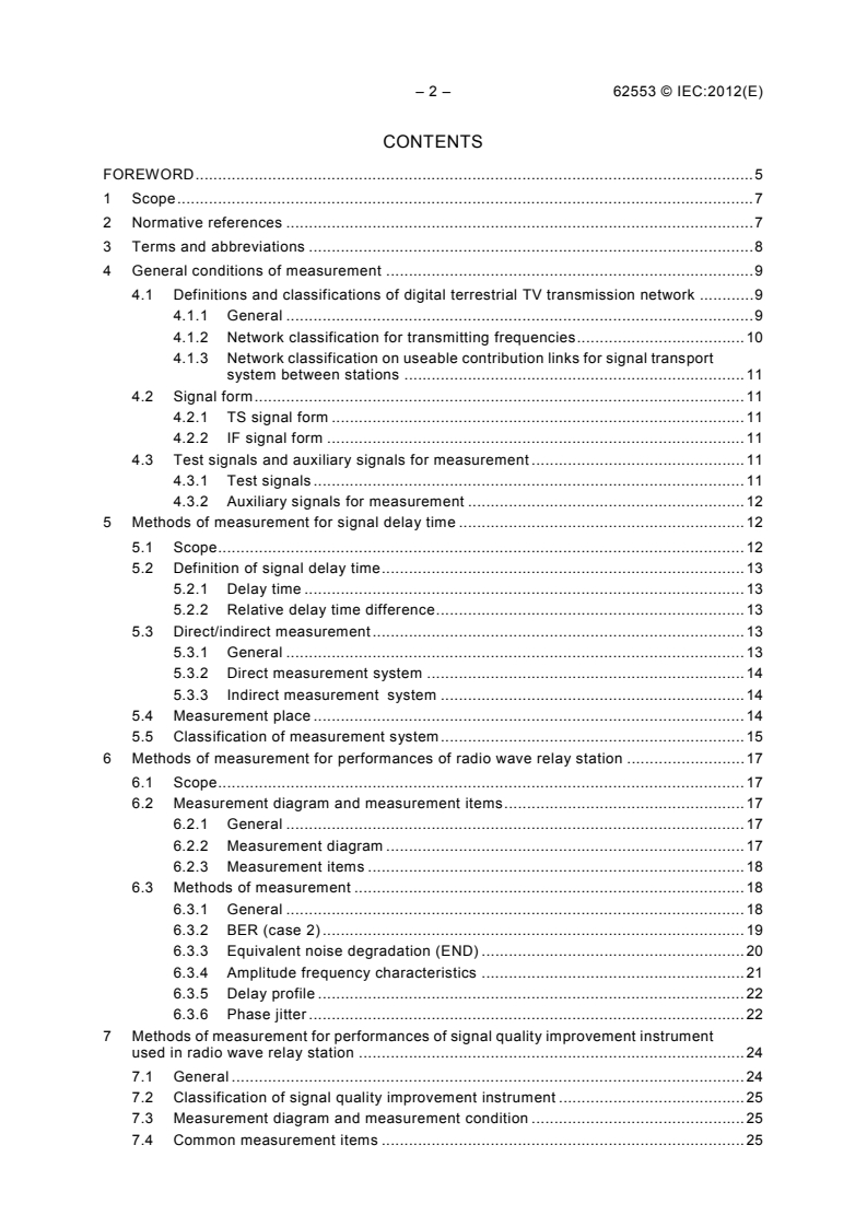 IEC 62553:2012 IEC 62553:2012 - Methods of measurement for digital network - Performance characteristics of terrestrial digital multimedia transmission network
Released:11/27/2012 - Page 4 preview