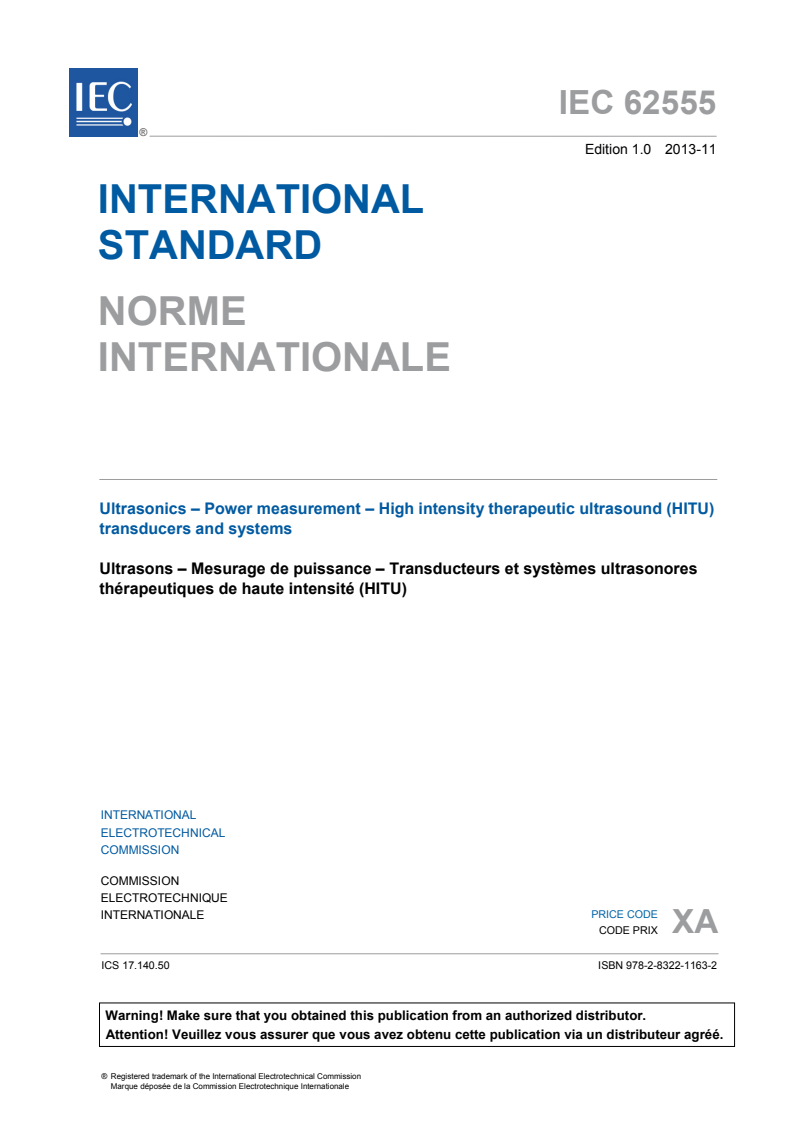 IEC 62555:2013 IEC 62555:2013 - Ultrasonics - Power measurement - High intensity therapeutic ultrasound (HITU) transducers and systems
Released:11/19/2013 - Page 3 preview