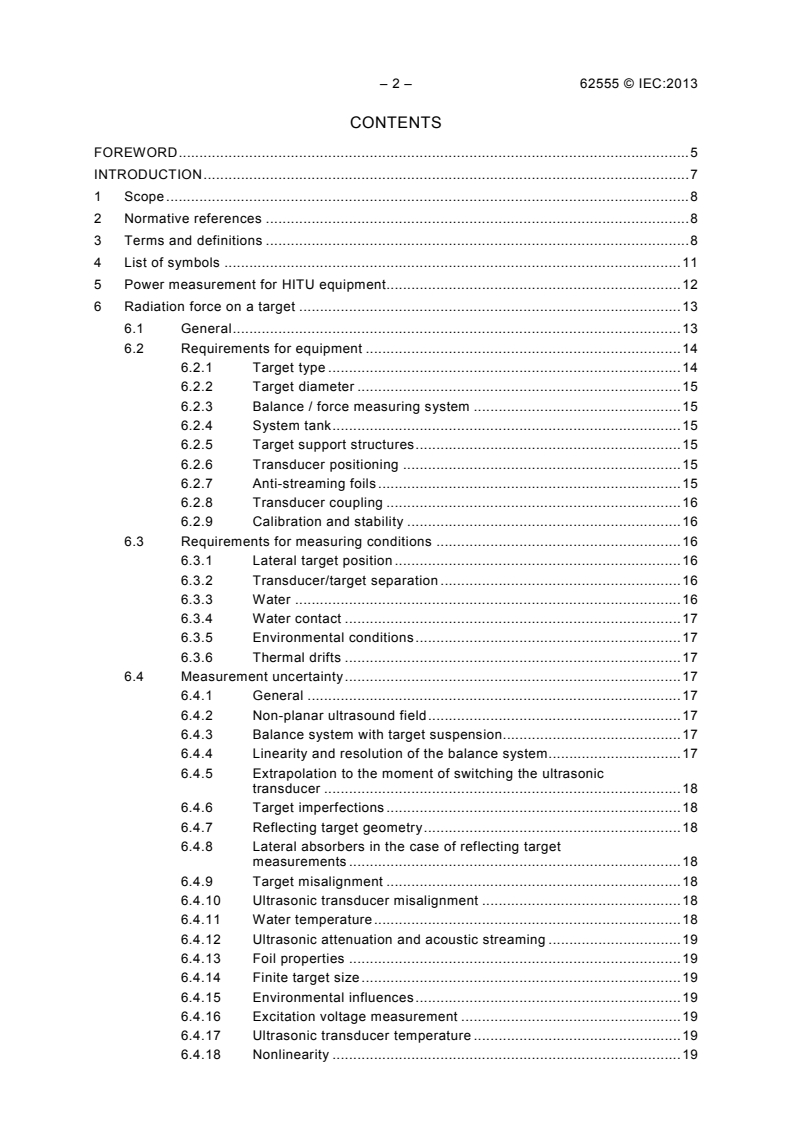 IEC 62555:2013 IEC 62555:2013 - Ultrasonics - Power measurement - High intensity therapeutic ultrasound (HITU) transducers and systems
Released:11/19/2013 - Page 4 preview