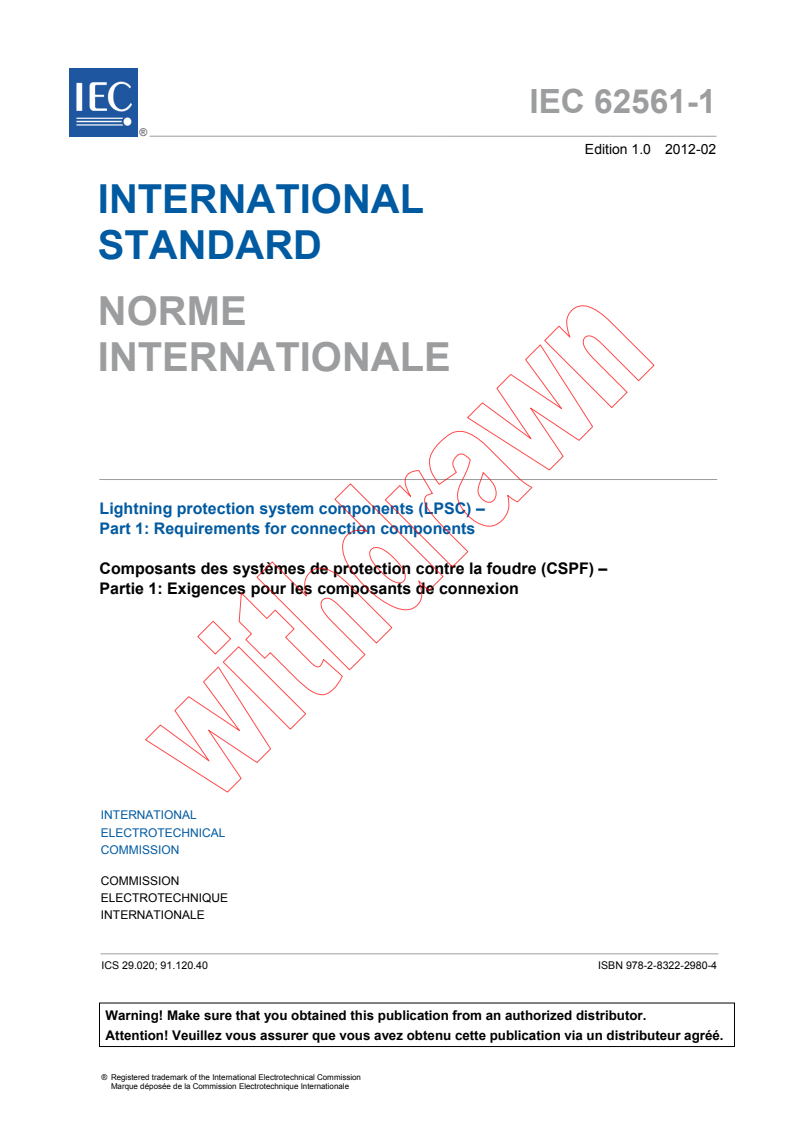 IEC 62561-1:2012 IEC 62561-1:2012 - Lightning protection system components (LPSC) - Part 1: Requirements for connection components
Released:2/10/2012 - Page 3 preview