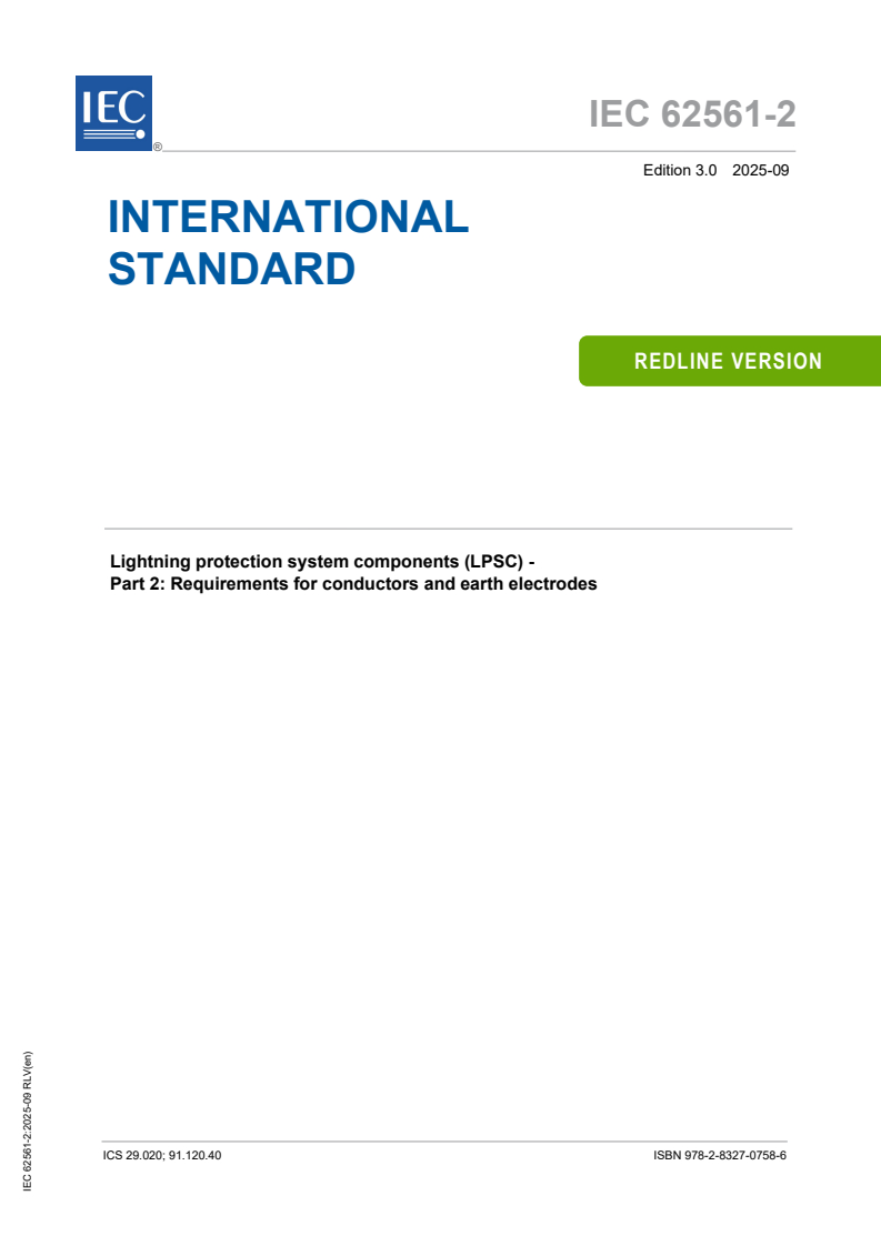 IEC 62561-2:2025 IEC 62561-2:2025 RLV - Lightning protection system components (LPSC) - Part 2: Requirements for conductors and earth electrodes
Released:30. 09. 2025
Isbn:9782832707586