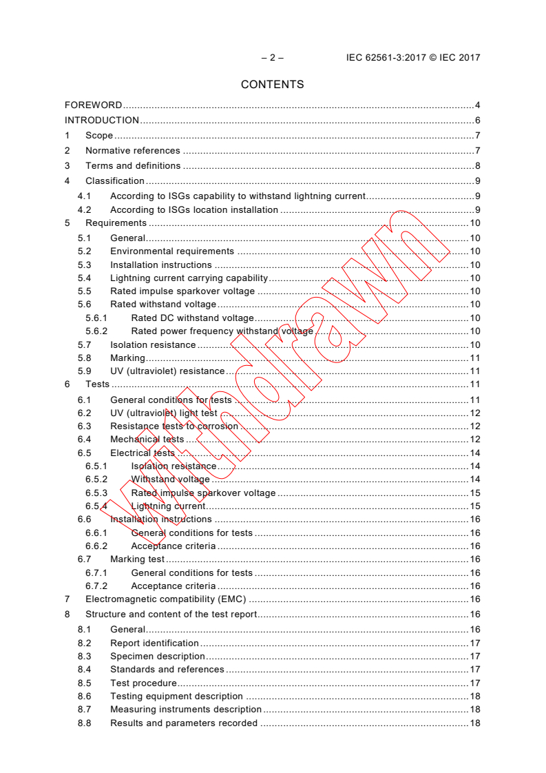 IEC 62561-3:2017 IEC 62561-3:2017 - Lightning protection system components (LPSC) - Part 3: Requirements for isolating spark gaps (ISG)
Released:6/15/2017 - Page 4 preview