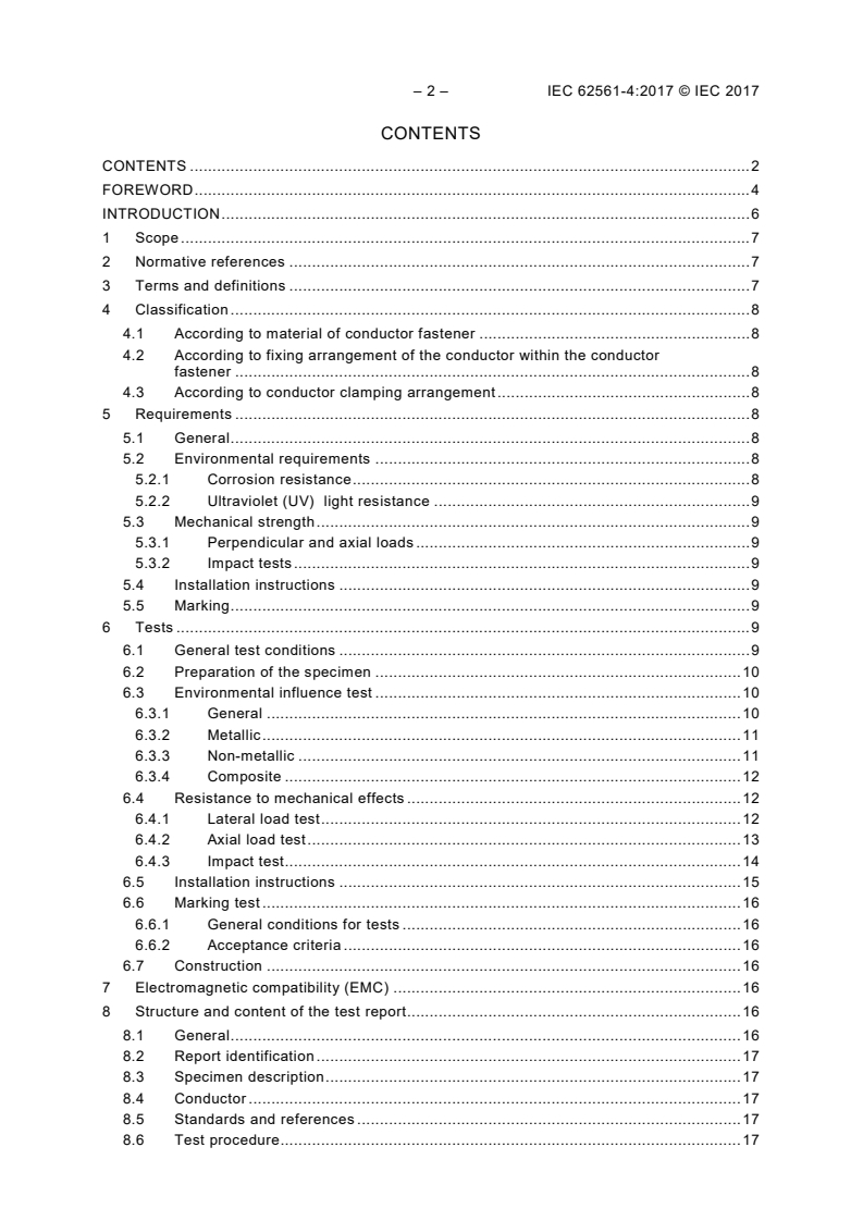 IEC 62561-4:2017 IEC 62561-4:2017 - Lightning protection system components (LPSC) - Part 4: Requirements for conductor fasteners
Released:7/28/2017 - Page 4 preview