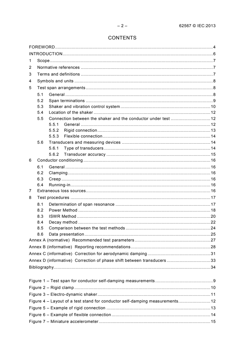 IEC 62567:2013 IEC 62567:2013 - Overhead lines - Methods for testing self-damping characteristics of conductors
Released:9/12/2013 - Page 4 preview