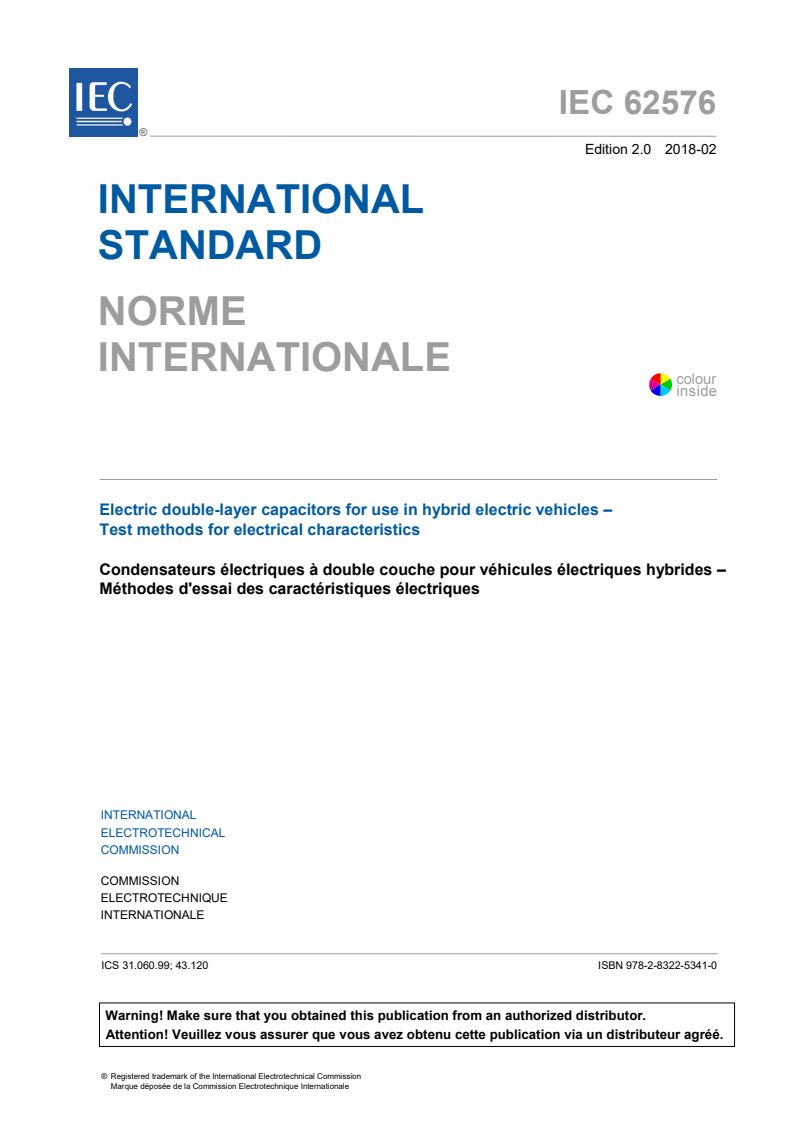 IEC 62576:2018 IEC 62576:2018 - Electric double-layer capacitors for use in hybrid electric vehicles - Test methods for electrical characteristics
Released:2/20/2018 - Page 3 preview
