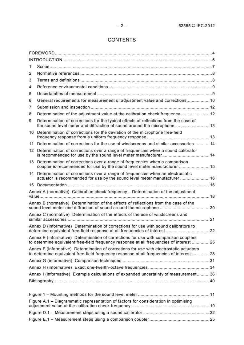 IEC 62585:2012 IEC 62585:2012 - Electroacoustics - Methods to determine corrections to obtain the free-field response of a sound level meter
Released:7/25/2012 - Page 4 preview
