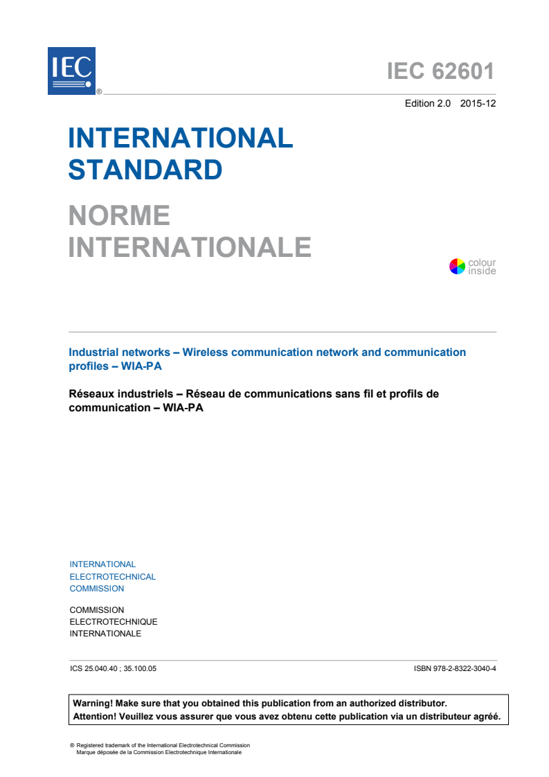 IEC 62601:2015 IEC 62601:2015 - Industrial networks - Wireless communication network and communication profiles - WIA-PA
Released:12/9/2015 - Page 3 preview
