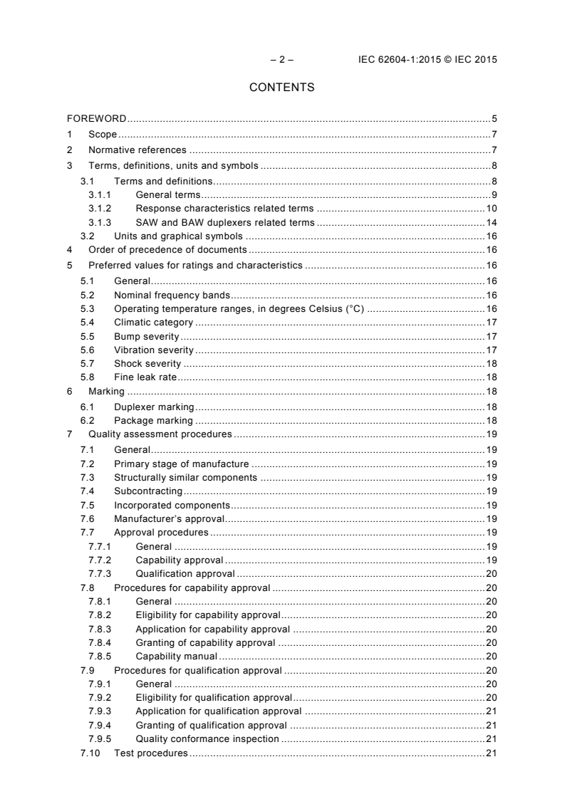 IEC 62604-1:2015 IEC 62604-1:2015 - Surface acoustic wave (SAW) and bulk acoustic wave (BAW) duplexers of assessed quality - Part 1: Generic specification
Released:7/16/2015 - Page 4 preview