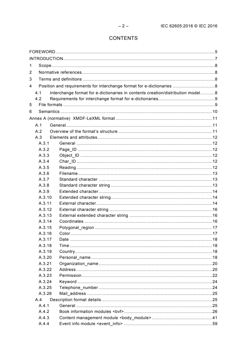 IEC 62605:2016 IEC 62605:2016 - Multimedia systems and equipment - Multimedia e-publishing and e-books - Interchange format for e-dictionaries
Released:2/10/2016 - Page 4 preview