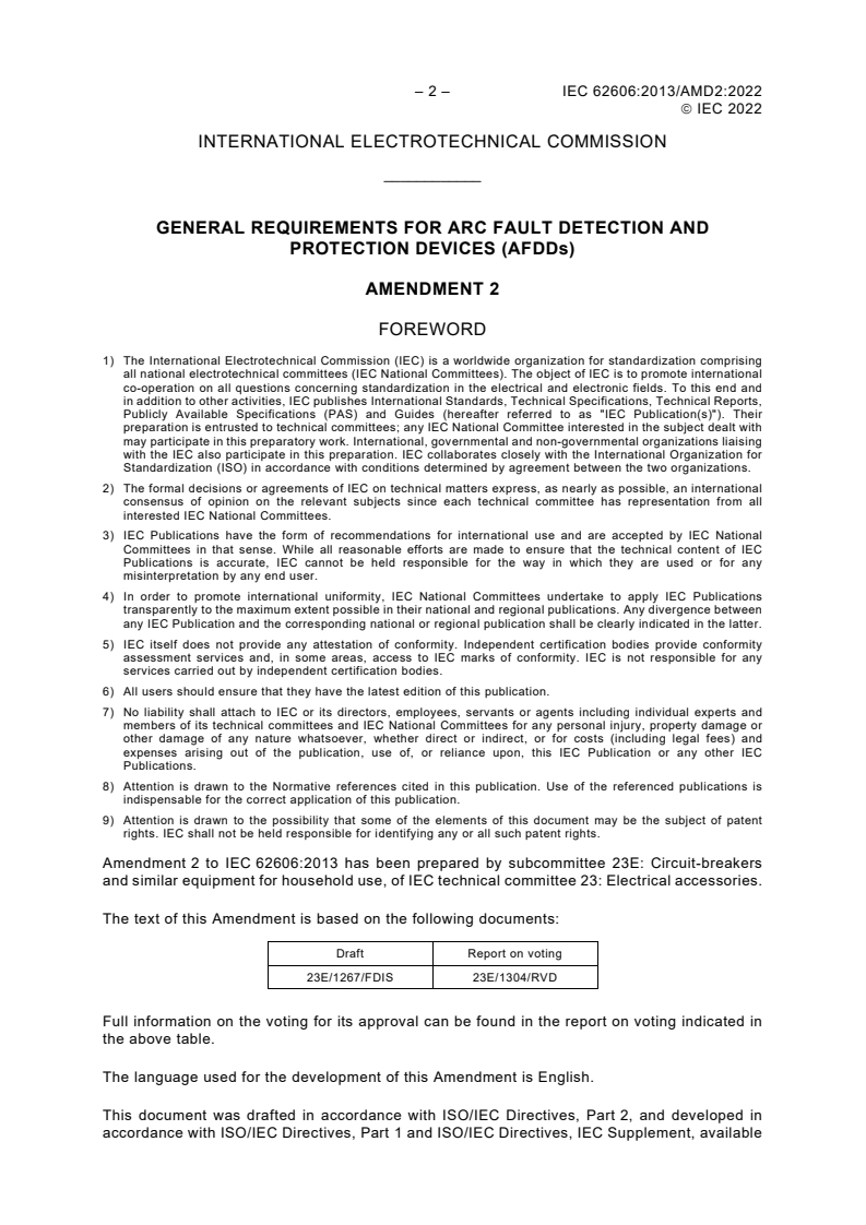 IEC 62606:2013/AMD2:2022 IEC 62606:2013/AMD2:2022 - Amendment 2 - General requirements for arc fault detection and protection devices (AFDDs)
Released:11/17/2022 - Page 4 preview