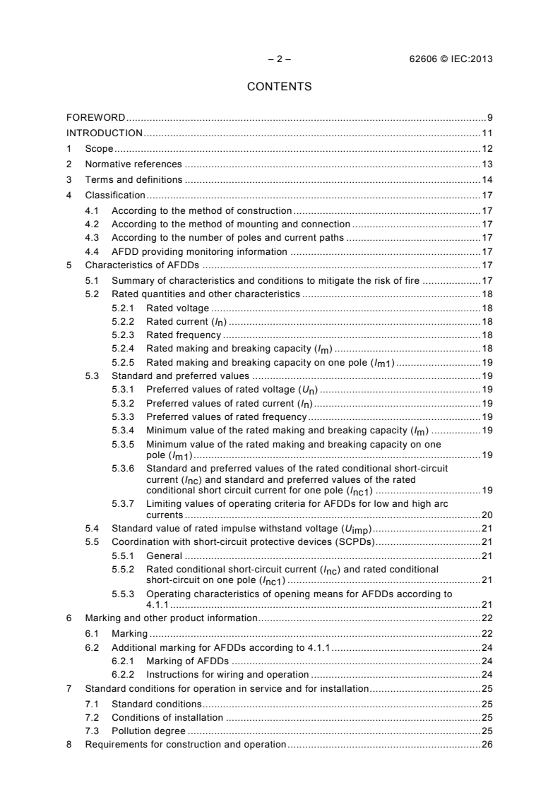 IEC 62606:2013 IEC 62606:2013 - General requirements for arc fault detection devices
Released:7/9/2013 - Page 4 preview