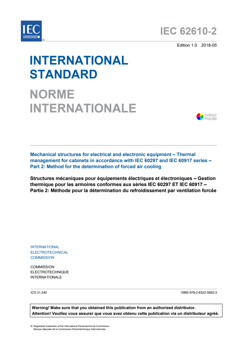 IEC 62610-2:2018 IEC 62610-2:2018 - Mechanical structures for electrical and electronic equipment - Thermal management for cabinets in accordance with IEC 60297 and IEC 60917 series - Part 2: Method for the determination of forced air cooling
Released:5/16/2018 - Page 3 preview