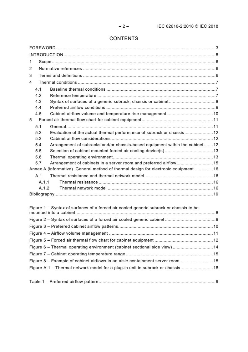 IEC 62610-2:2018 IEC 62610-2:2018 - Mechanical structures for electrical and electronic equipment - Thermal management for cabinets in accordance with IEC 60297 and IEC 60917 series - Part 2: Method for the determination of forced air cooling
Released:5/16/2018 - Page 4 preview