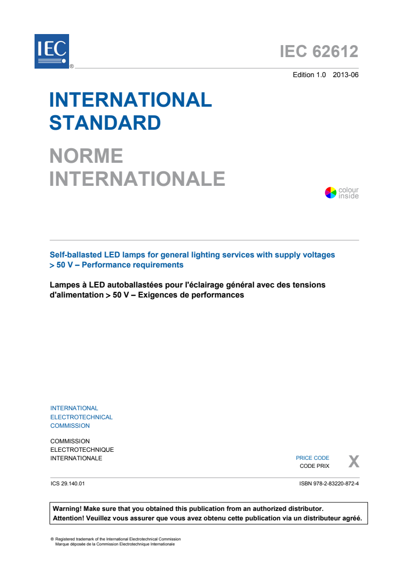 IEC 62612:2013 IEC 62612:2013 - Self-ballasted LED lamps for general lighting services with supply voltages > 50 V - Performance requirements
Released:6/18/2013 - Page 3 preview