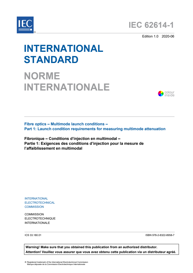 IEC 62614-1:2020 IEC 62614-1:2020 - Fibre optics - Multimode launch conditions - Part 1: Launch condition requirements for measuring multimode attenuation
Released:10/14/2020 - Page 3 preview