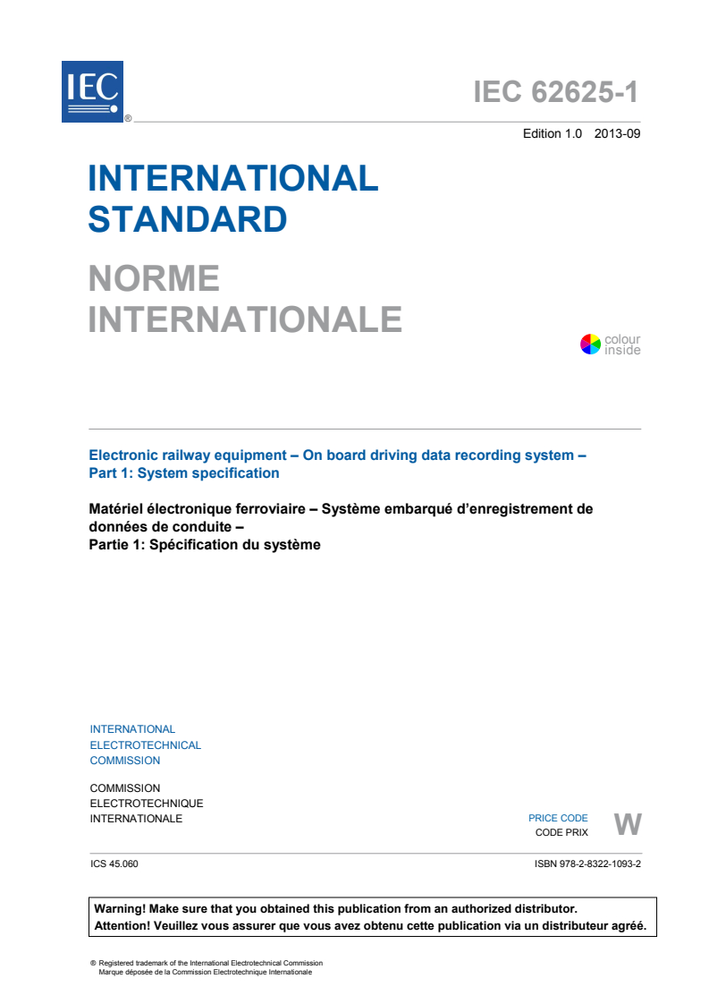 IEC 62625-1:2013 IEC 62625-1:2013 - Electronic railway equipment - On board driving data recording system - Part 1: System specification
Released:9/12/2013 - Page 3 preview