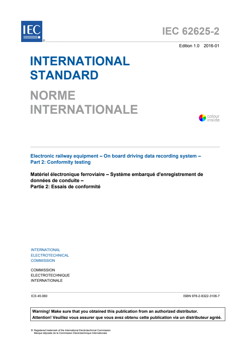 IEC 62625-2:2016 IEC 62625-2:2016 - Electronic railway equipment - On board driving data recording system - Part 2: Conformity testing
Released:1/27/2016 - Page 3 preview