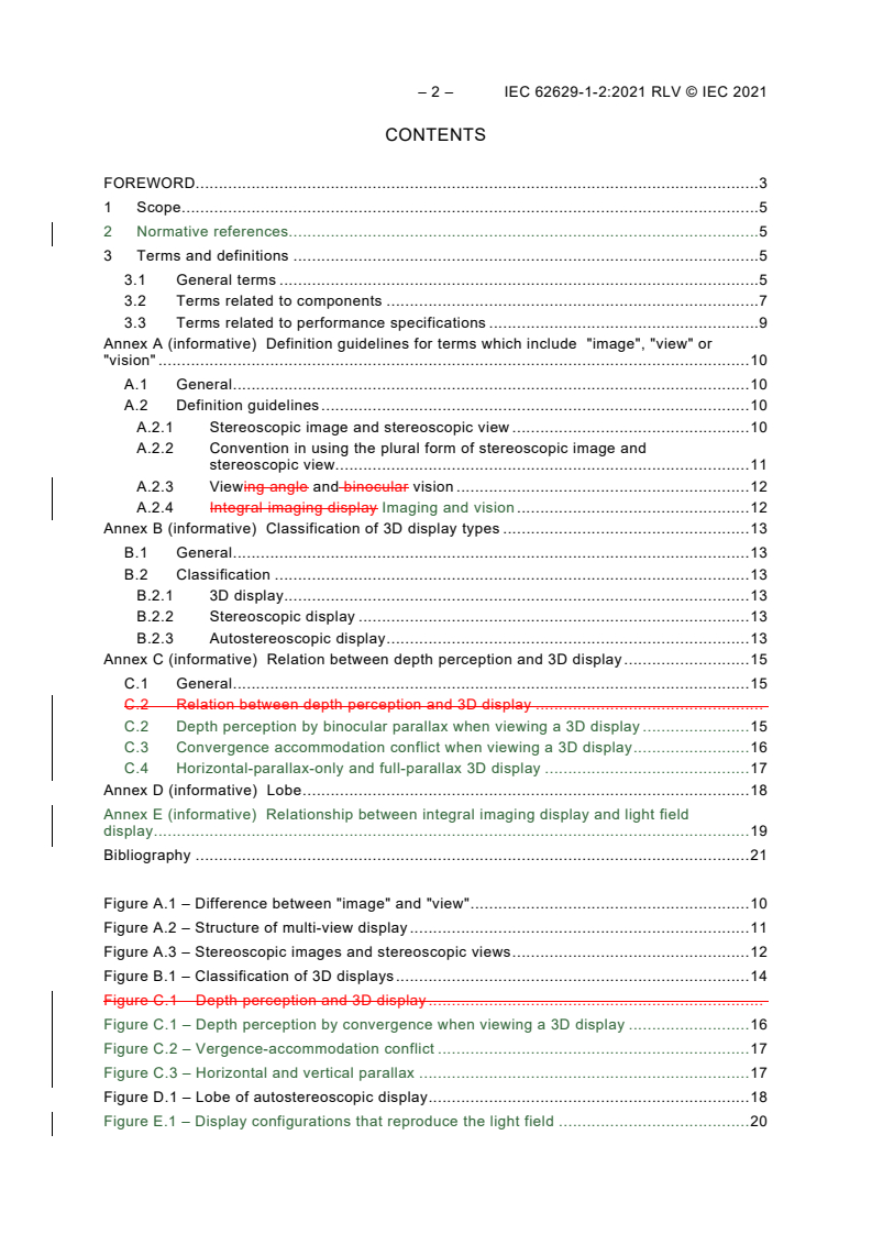 IEC 62629-1-2:2021 IEC 62629-1-2:2021 RLV - 3D display devices - Part 1-2: Generic - Terminology and letter symbols
Released:9/17/2021 - Page 4 preview