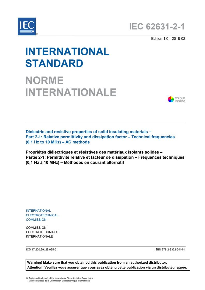 IEC 62631-2-1:2018 IEC 62631-2-1:2018 - Dielectric and resistive properties of solid insulating materials - Part 2-1: Relative permittivity and dissipation factor - Technical Frequencies (0,1 Hz - 10 MHz) - AC Methods
Released:2/27/2018 - Page 3 preview