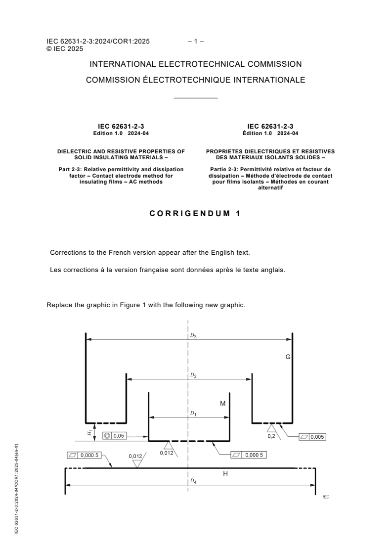 IEC 62631-2-3:2024/COR1:2025 - Corrigendum 1 - Dielectric and resistive properties of solid insulating materials - Part 2-3: Relative permittivity and dissipation factor - Contact electrode method for insulating films - AC methods
Released:30. 04. 2025