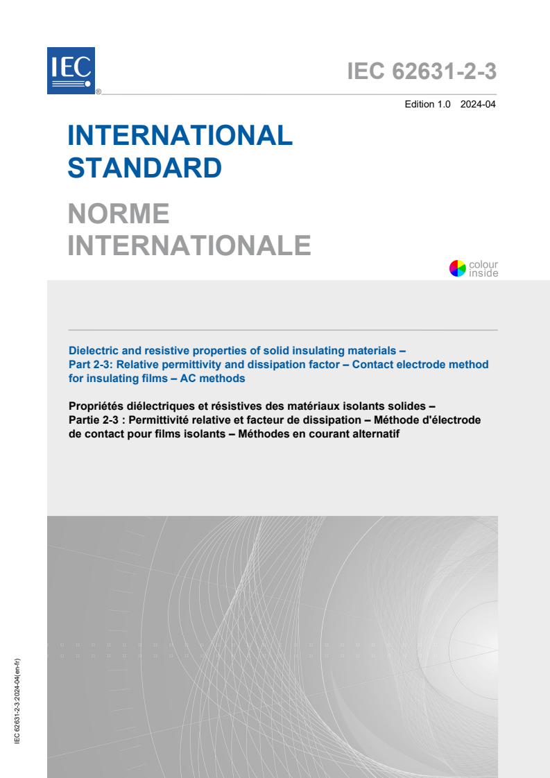 IEC 62631-2-3:2024 IEC 62631-2-3:2024 - Dielectric and resistive properties of solid insulating materials - Part 2-3: Relative permittivity and dissipation factor - Contact electrode method for insulating films - AC methods
Released:4/5/2024 - Page 1 preview
