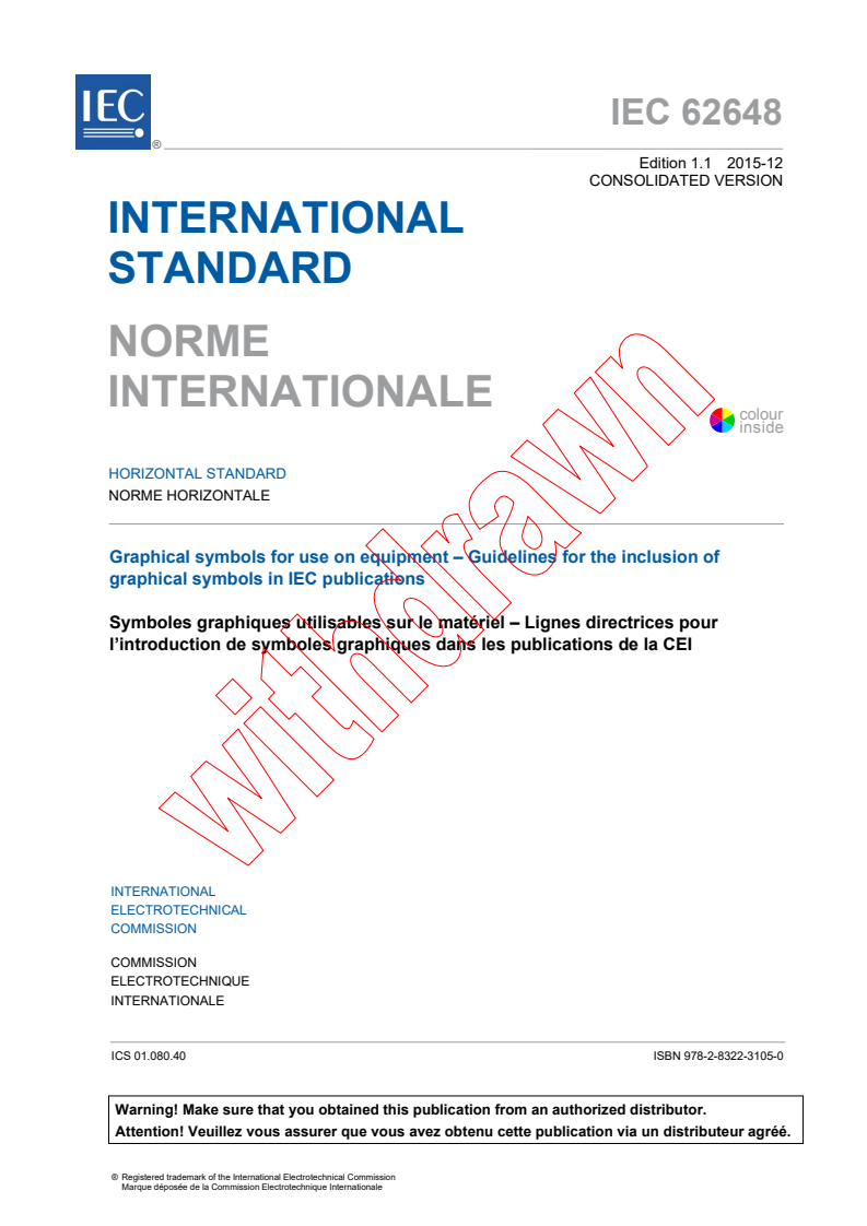 IEC 62648:2012 IEC 62648:2012+AMD1:2015 CSV - Graphical symbols for use on equipment - Guidelines for theinclusion of graphical symbols in IEC publications
Released:12/18/2015 - Page 3 preview