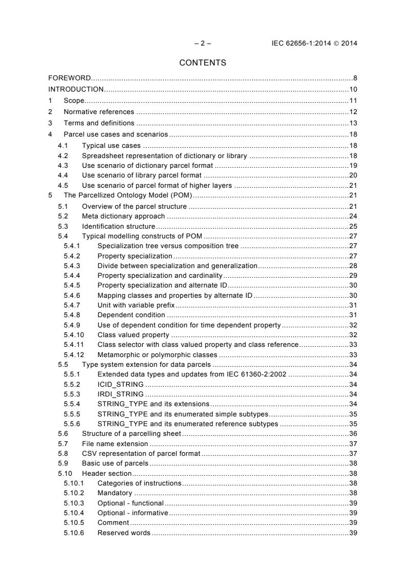 IEC 62656-1:2014 - Standardized product ontology register and transfer by spreadsheets - Part 1: Logical structure for data parcels
Released:8/26/2014 - Page 4 preview