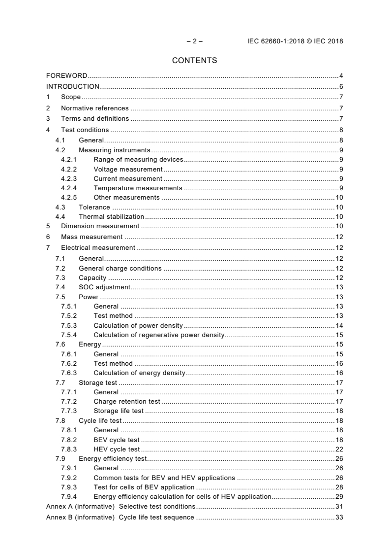 IEC 62660-1:2018 IEC 62660-1:2018 - Secondary lithium-ion cells for the propulsion of electric road vehicles - Part 1: Performance testing
Released:12/12/2018 - Page 4 preview